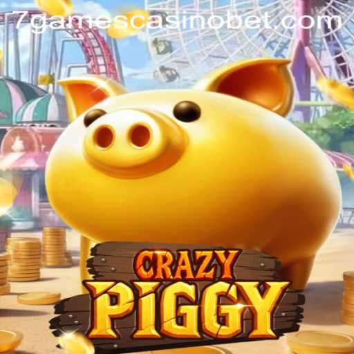 Discover the Thrilling World of CrazyPiggy at 7Games Casino